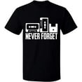 thumbnail image 1 of Unisex T-Shirt, Never Forget, Slim Fit, Short Sleeve Sweater - Black Small, 1 of 2