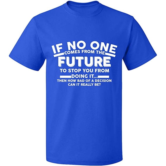 Unisex T-Shirt, No One Come From The Future, Slim Fit, Short Sleeve Sweater - Royal Blue X-Large