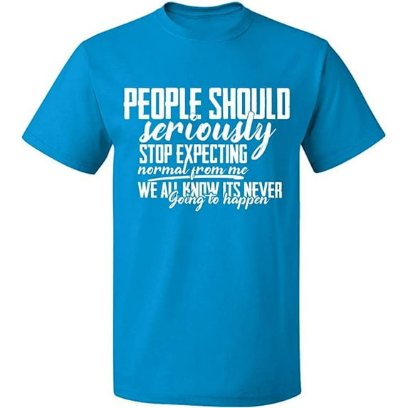 Unisex T-Shirt, People Should Seriously Expecting, Slim Fit, Short Sleeve Sweater - Sapphire X-Large