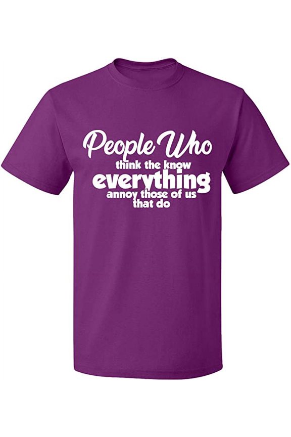 Unisex T-Shirt, People Who Know Everything, Slim Fit, Short Sleeve Sweater - Purple Medium