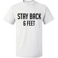 thumbnail image 1 of Unisex T-Shirt, Stay Back 6 Feet, Slim Fit, Short Sleeve Sweater - White Small, 1 of 2
