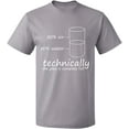 thumbnail image 1 of Unisex T-Shirt, Technically The Glass is Full, Slim Fit, Short Sleeve Sweater - Sport Grey 3X-Large, 1 of 2