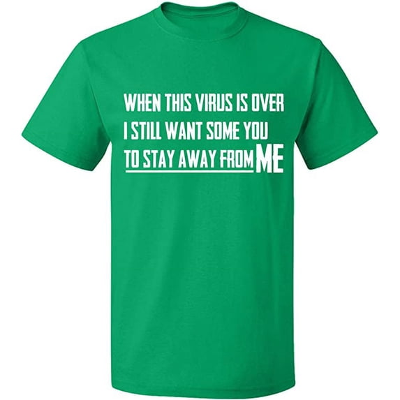 Unisex T-Shirt, To Stay Away From Me, Slim Fit, Short Sleeve Sweater - Irish Green Medium