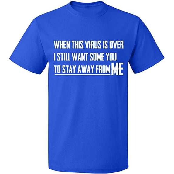 Unisex T-Shirt, To Stay Away From Me, Slim Fit, Short Sleeve Sweater - Royal Blue X-Large