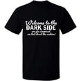 thumbnail image 1 of Unisex T-Shirt, Welcome To The Dark Side, Slim Fit, Short Sleeve Sweater - Black Small, 1 of 2
