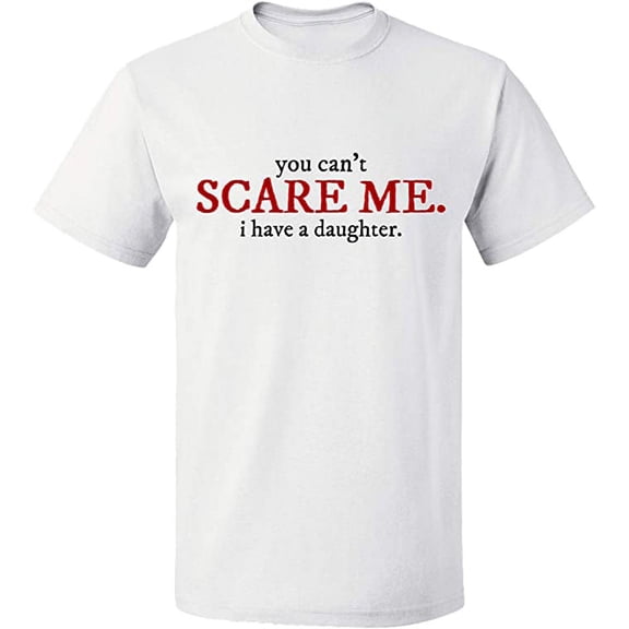 Unisex T-Shirt, You Can't Scare Me, Slim Fit, Short Sleeve Sweater - White Small