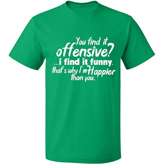 Unisex T-Shirt, You Find It Offensive?, Slim Fit, Short Sleeve Sweater - Irish Green Small
