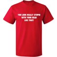 thumbnail image 1 of Unisex T-Shirt, You Look Really Stupid, Slim Fit, Short Sleeve Sweater - Red 3X-Large, 1 of 2