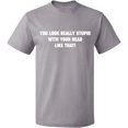 thumbnail image 1 of Unisex T-Shirt, You Look Really Stupid, Slim Fit, Short Sleeve Sweater - Sport Grey Large, 1 of 2