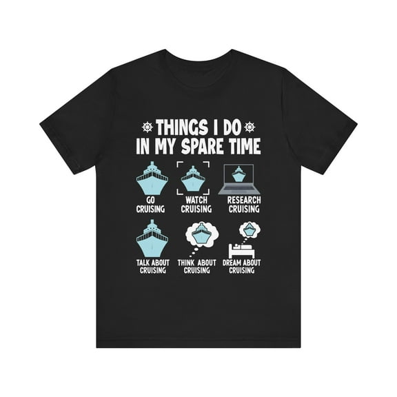 Unisex Things I Do In My Spare Time Cruise Cotton Shirt