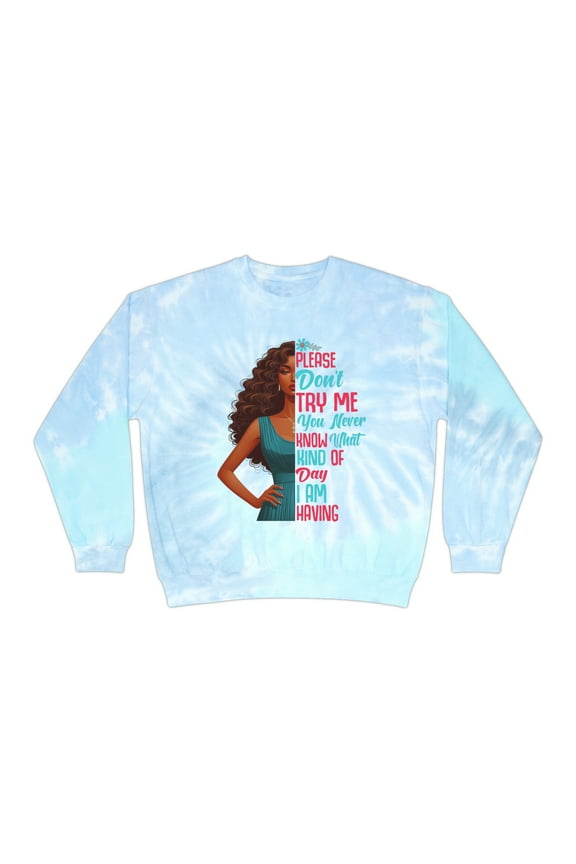 Glamour Queen Unisex Tie-Dye Sweatshirt in Lagoon with 'Please Don't Try Me' Logo for Unique Style
