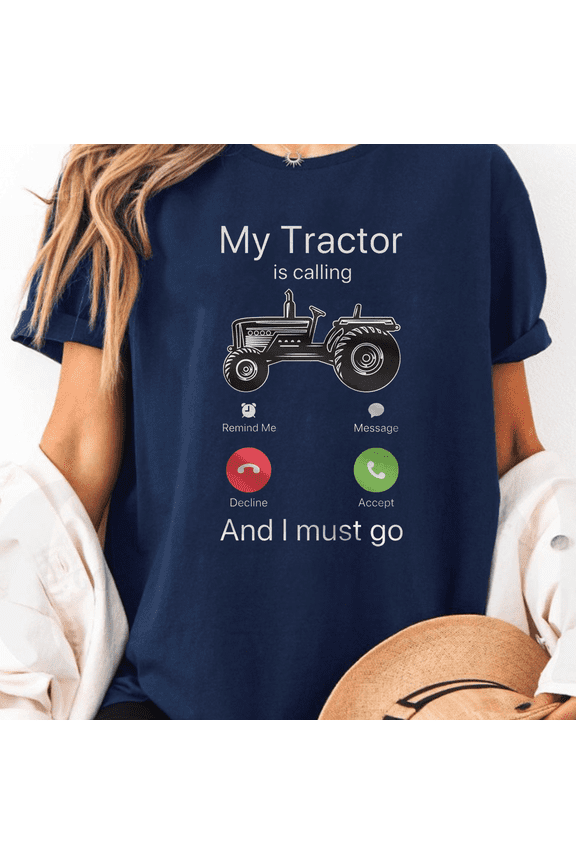 Unisex Tractor Operator, My Tractor is Calling Graphic T-Shirt, Sizes S-5XL, Tbun Men's And Women's Graphic Tee 100% Cotton by TBun, Full Sizes S-5XL