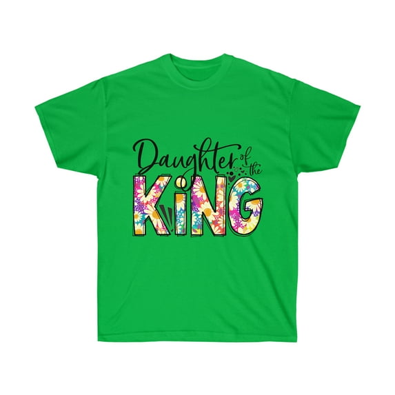 Unisex Ultra Cotton Tee, Tshirt, Inspirational Tshirt, Daughter of the King