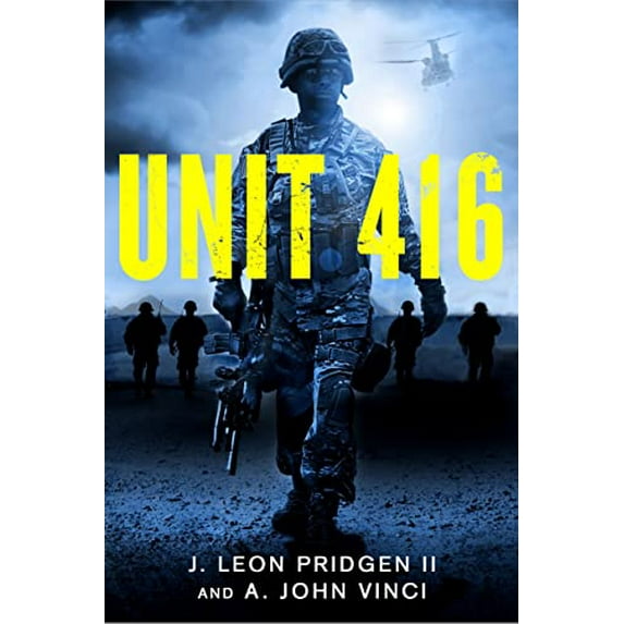 Pre-Owned Unit 416: An Army Ranger Novel (Paperback) 1250089972 9781250089977
