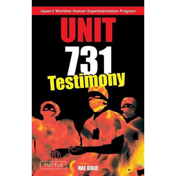 Pre-Owned Unit 731 Testimony (Paperback) 4900737399 9784900737396