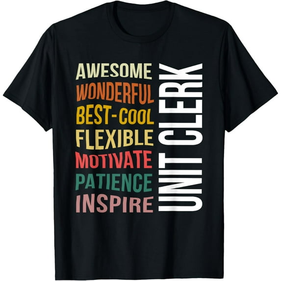 Unit Clerk Gift Appreciation Inspire Funny T-Shirt