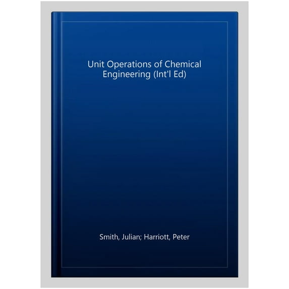 Unit Operations of Chemical Engin Peter Harriott,Julian Smith,Warren McCabe,Peter (Paperback)