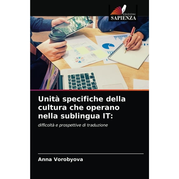 Unità specifiche della cultura che operano nella sublingua IT (Paperback)
