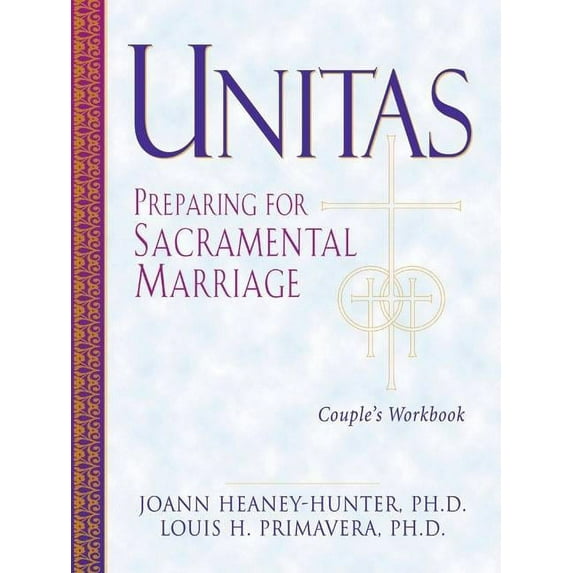 Unitas Couple's Workbook: Preparing for Sacramental Marriage, (Paperback)