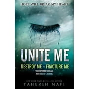 TAHEREH MAFI Shatter Me Unite Me, (Paperback)