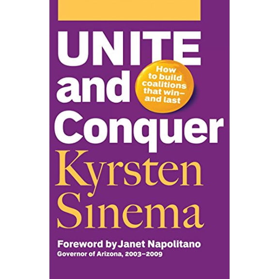 Pre-Owned Unite and Conquer : How to Build Coalitions That Winand Last (Paperback)