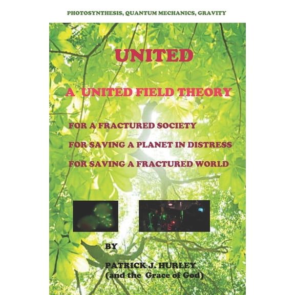 United: A Unified Field Theory