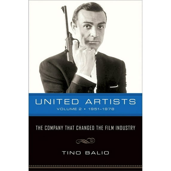 United Artists, Volume 2, 1951-1978: The Company That Changed the Film Industry, (Paperback)
