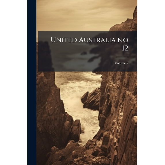 United Australia no 12; Volume 2 (Paperback)