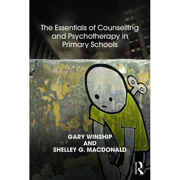 United Kingdom Council for Psychotherapy The Essentials of Counselling and Psychotherapy in Primary Schools: On being a Specialist Mental Health Lead in schools, (Paperback)