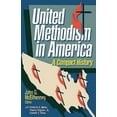 thumbnail image 1 of United Methodism in America: A Compact History, (Paperback), 1 of 1