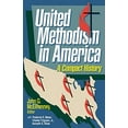 thumbnail image 1 of Pre-Owned United Methodism in America: A Compact History (Paperback) 0687431700 9780687431700, 1 of 1