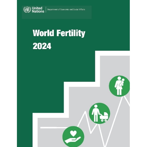 United Nations Department for Economic and Social Affairs World Fertility 2024 (Paperback)