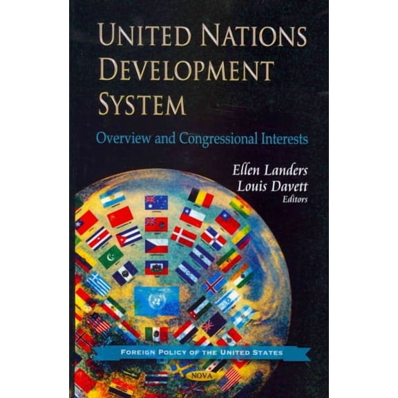 United Nations Development System : Overview and Congressional Interests