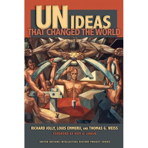 United Nations Intellectual History Proj UN Ideas That Changed the World, (Paperback)