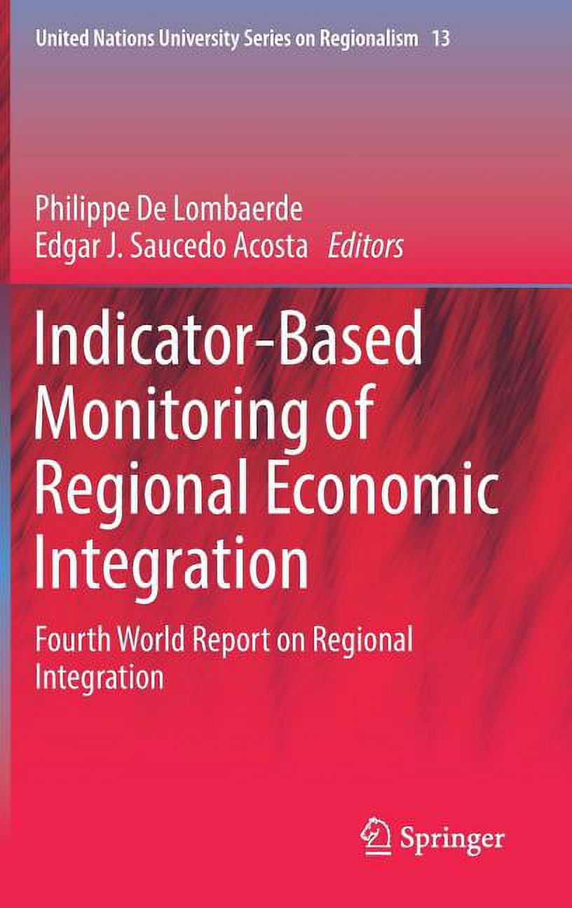 United Nations University Regionalism Indicator Based Monitoring Of