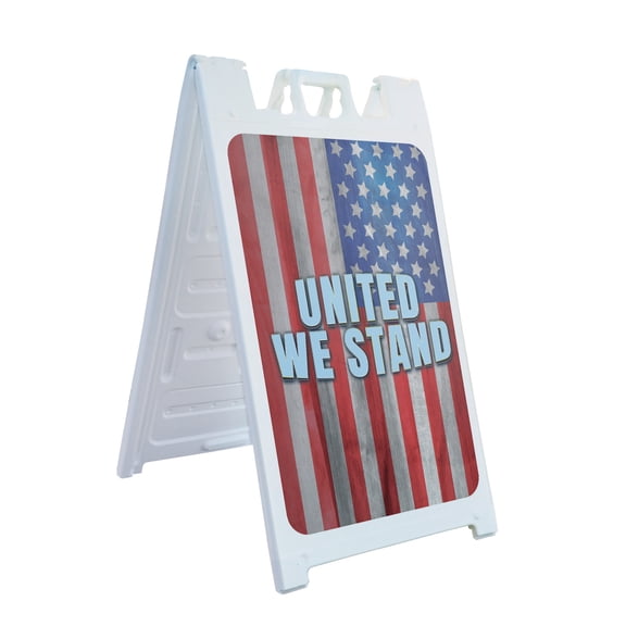 United We Stand  24" x 36" Double Sided A-Frame Sidewalk Sign, Includes 2 Installed Vinyl Decals | Foldable Portable White Signicade Sandwich Board Signs