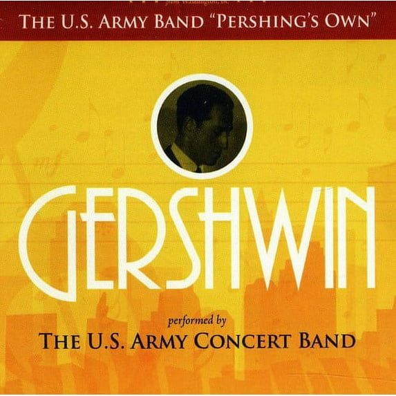 United States Army Concert Band - Gershwin - Music & Performance - CD