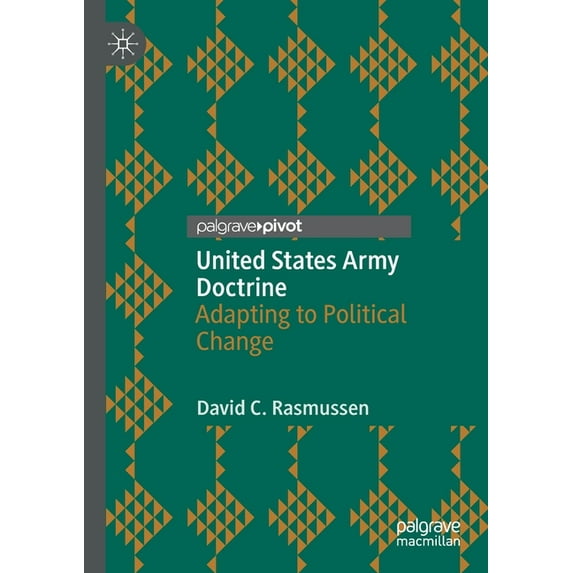 United States Army Doctrine: Adapting to Political Change, (Paperback)
