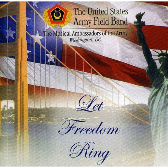 United States Army Field Band - Let Freedom Ring - Music & Performance - CD