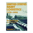 thumbnail image 1 of United States Army Logistics, 1775-1992: An Anthology (Paperback), 1 of 1
