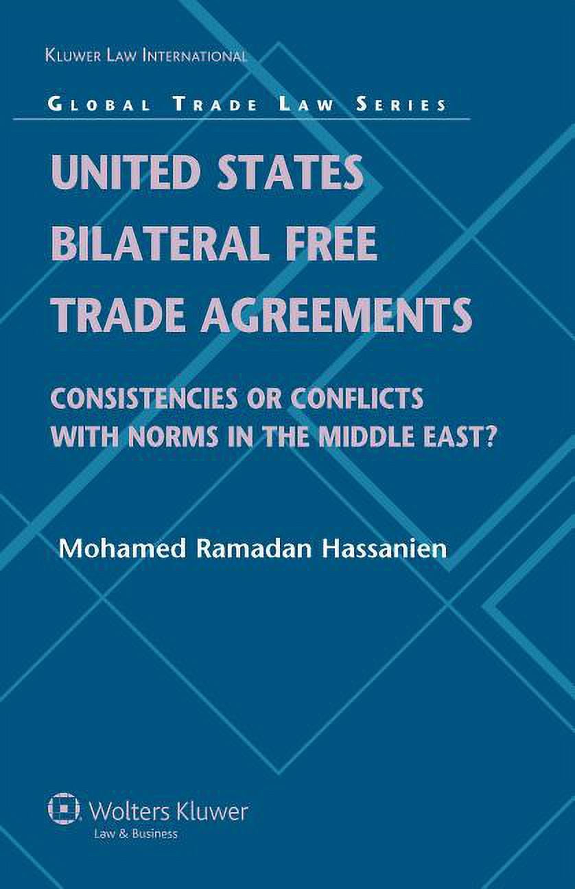 United States Bilateral Free Trade Agreements: Consistencies or ...
