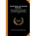 thumbnail image 1 of United States and Canadian Railroads ... : Showing Capacities of Tank Cars Used in the Transportation of Liquid Freight ... Issued July 30, 1919. Effective August 8, 1919 (Paperback), 1 of 1