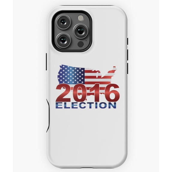United States Election 2016 History Phone Case for iPhone 16 15 14 13 12 11 Pro Max
