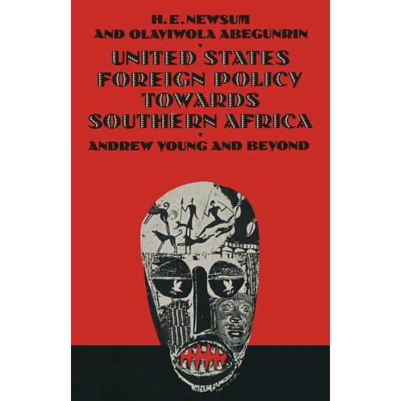 United States Foreign Policy Towards Southern Africa: Andrew Young and Beyond, (Paperback)