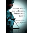 thumbnail image 1 of United States Law and Policy on Transitional Justice: Principles, Politics, and Pragmatics, (Paperback), 1 of 1