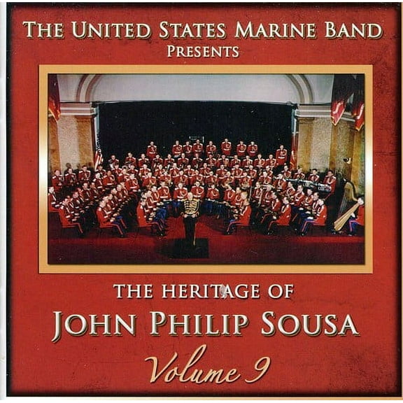United States Marine Band - Heritage of John Philip Sousa 9 - Music & Performance - CD