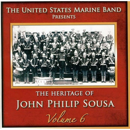 United States Marine Band - Heritage of John Philip Sousa, Vol. 6 - Classical - CD