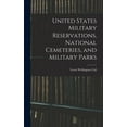 thumbnail image 1 of United States Military Reservations, National Cemeteries, and Military Parks (Hardcover), 1 of 6