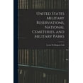 thumbnail image 1 of United States Military Reservations, National Cemeteries, and Military Parks (Paperback), 1 of 5