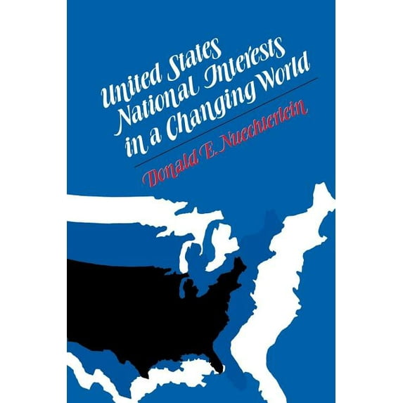 United States National Interests in a Changing World, (Paperback)